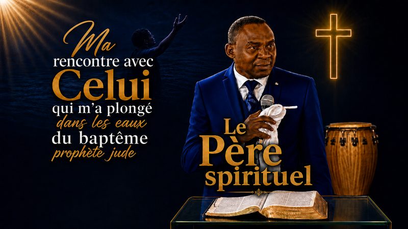 Le Père spirituel — Ma rencontre avec le prophète Jude